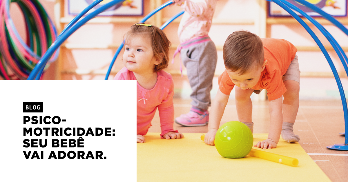 Aula de Psicomotricidade: seu bebê vai adorar | Cia Athletica